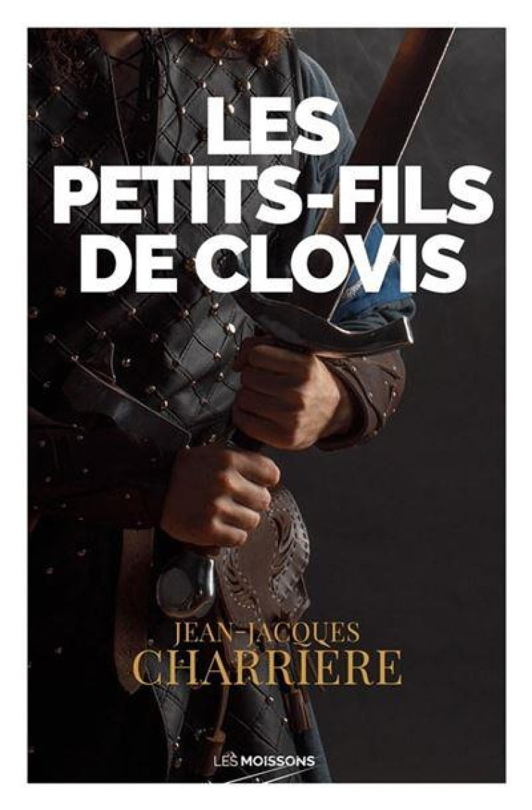 LES PETITS-FILS DE CLOVIS - CHARRIERE J-J. - FAUBOURG MARIGN