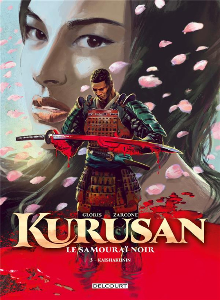 KURUSAN, LE SAMOURAI NOIR - KURUSAN, LE SAMURAI NOIR T03 - KAISHAKUNIN - GLORIS/ZARCONE - DELCOURT