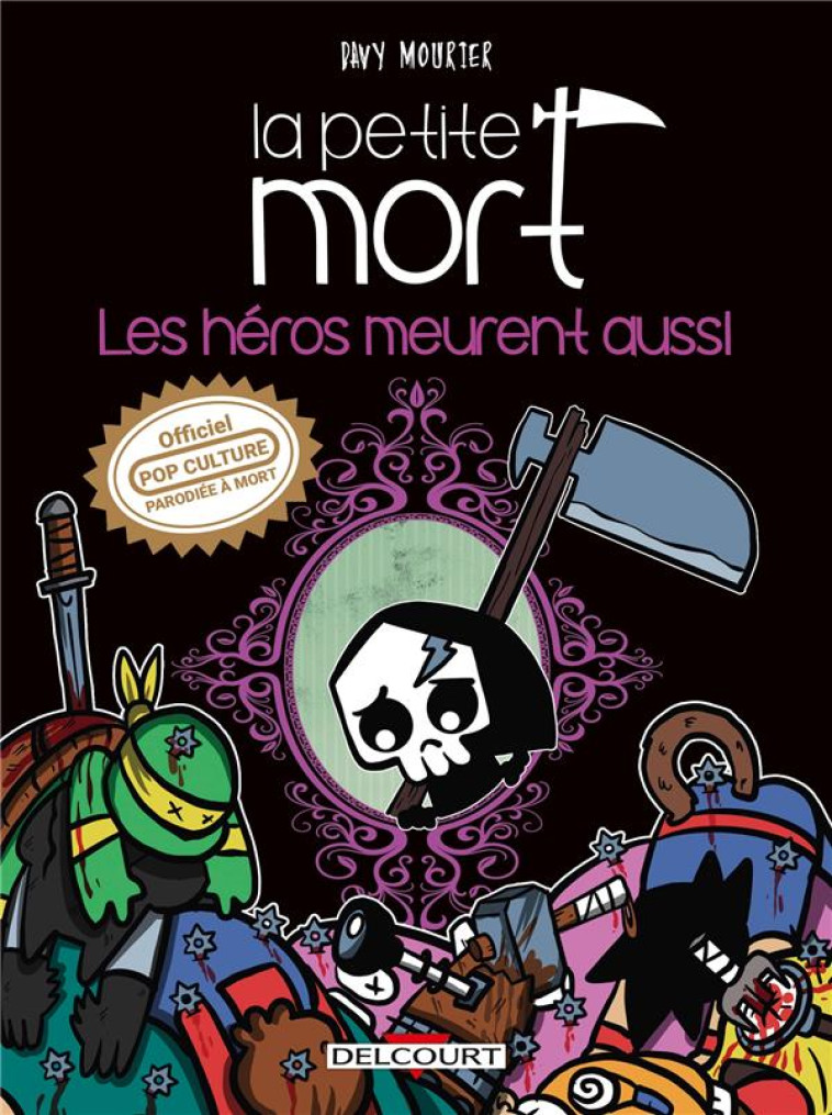 LA PETITE MORT - ONE SHOT - LA PETITE MORT - LES HEROS MEURENT AUSSI - MOURIER DAVY - DELCOURT