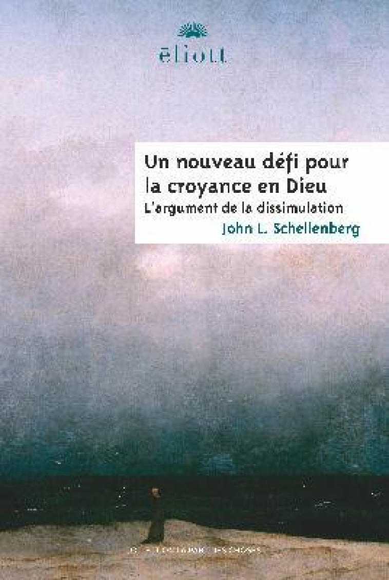 UN NOUVEAU DEFI POUR LA CROYANCE EN DIEU - L-ARGUMENT DE LA DISSIMULATION - SCHELLENBERG JOHN S - BLACKLEPHANT