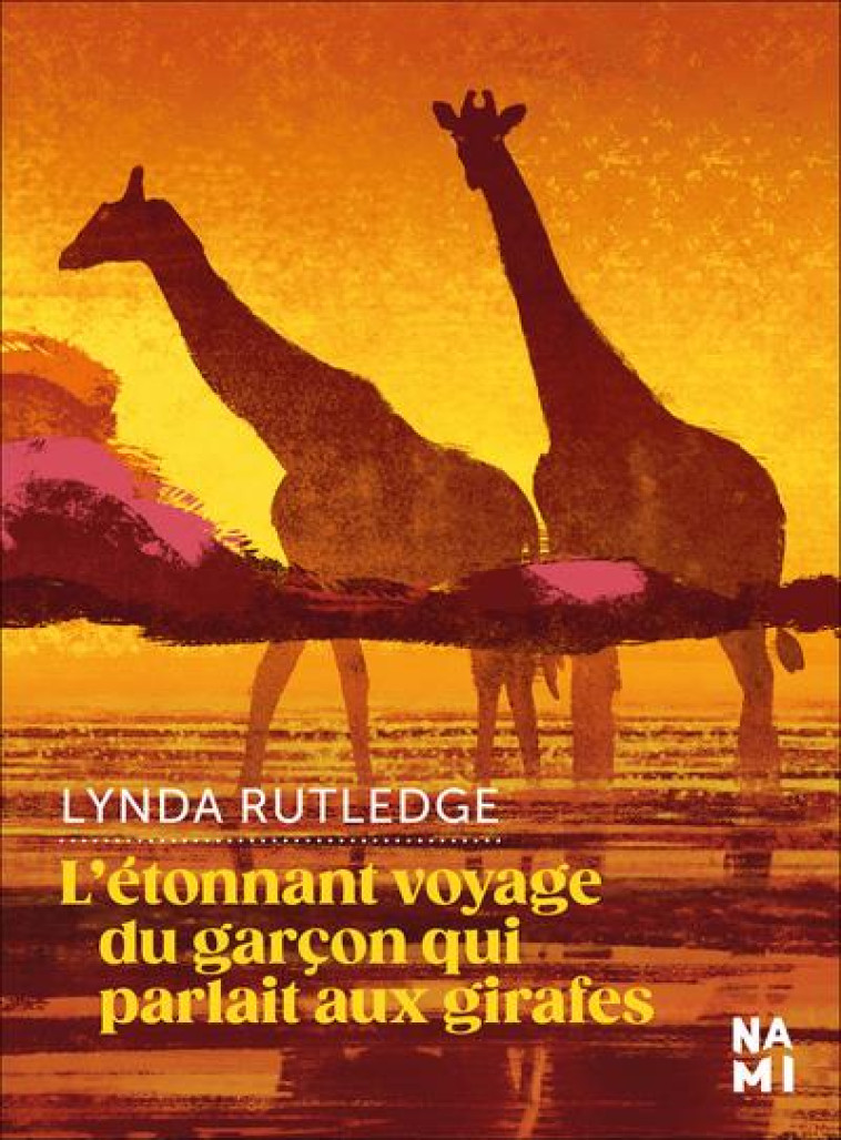 L-ETONNANT VOYAGE DU GARCON QUI PARLAIT AUX GIRAFES - RUTLEDGE LYNDA - BLACKLEPHANT