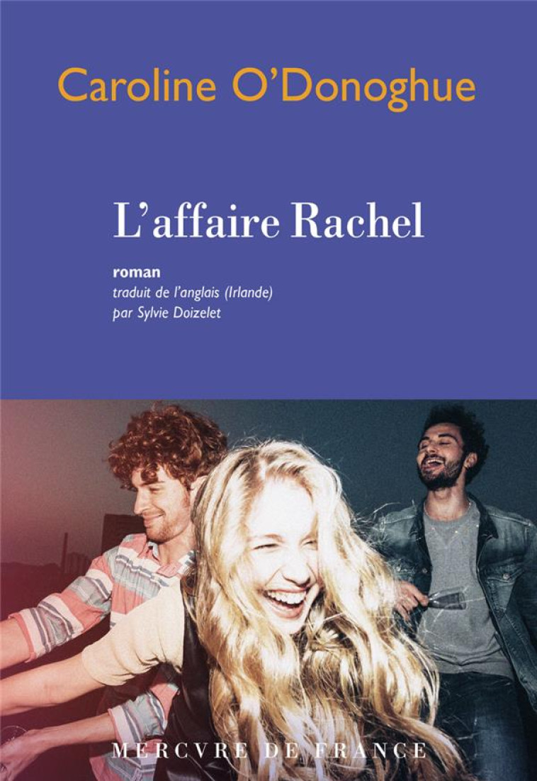 L-AFFAIRE RACHEL - O-DONOGHUE CAROLINE - MERCURE DE FRAN