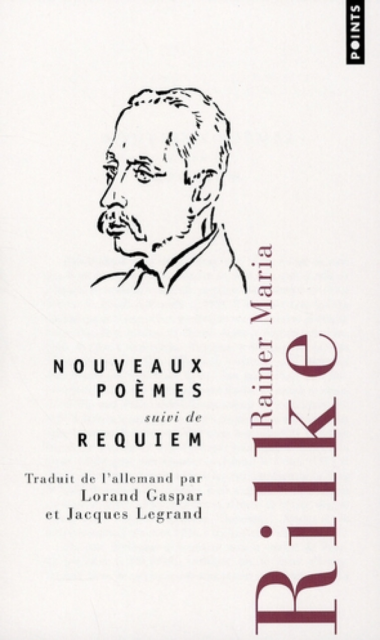 NOUVEAUX POEMES SUIVI DE REQUIEM - RILKE RAINER MARIA - POINTS