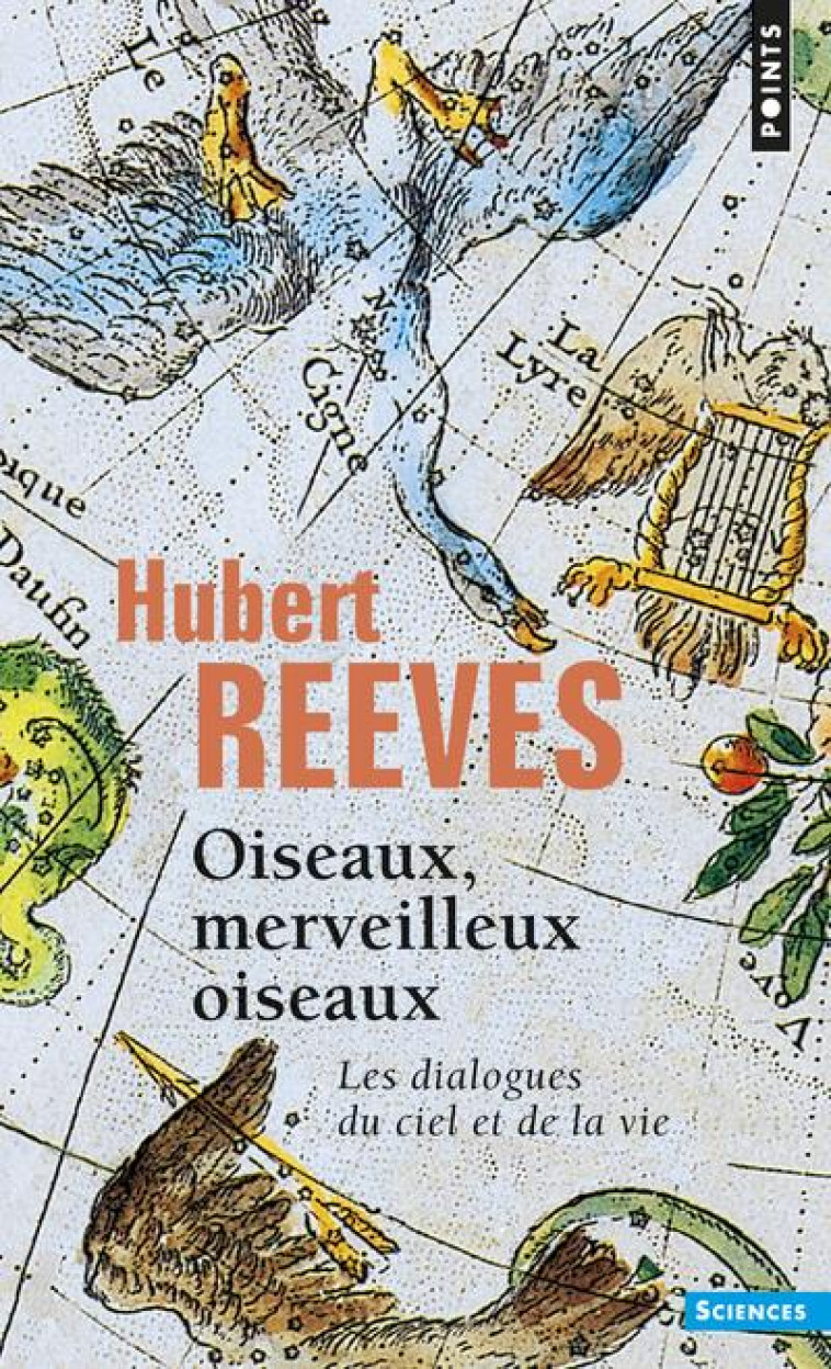 OISEAUX, MERVEILLEUX OISEAUX  ((REEDITION)) - LES DIALOGUES DU CIEL ET DE LA VIE - REEVES HUBERT - Points