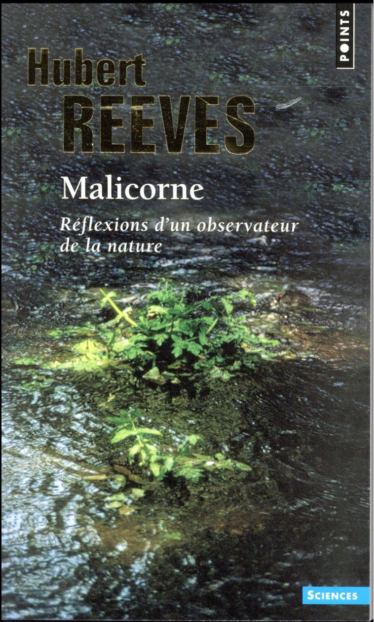 MALICORNE  ((REEDITION)) - REFLEXIONS D-UN OBSERVATEUR DE LA NATURE - REEVES HUBERT - POINTS