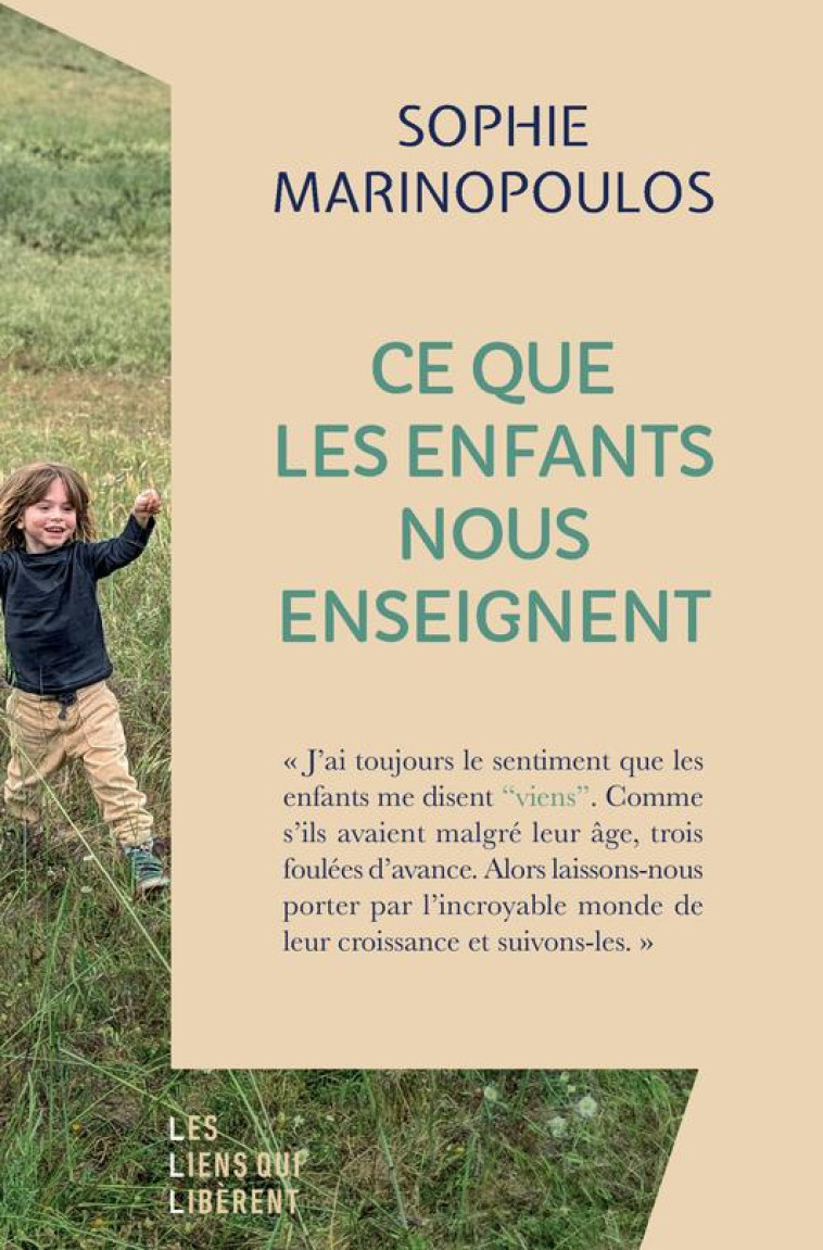 CE QUE LES ENFANTS NOUS ENSEIGNENT - MARINOPOULOS SOPHIE - LIENS LIBERENT