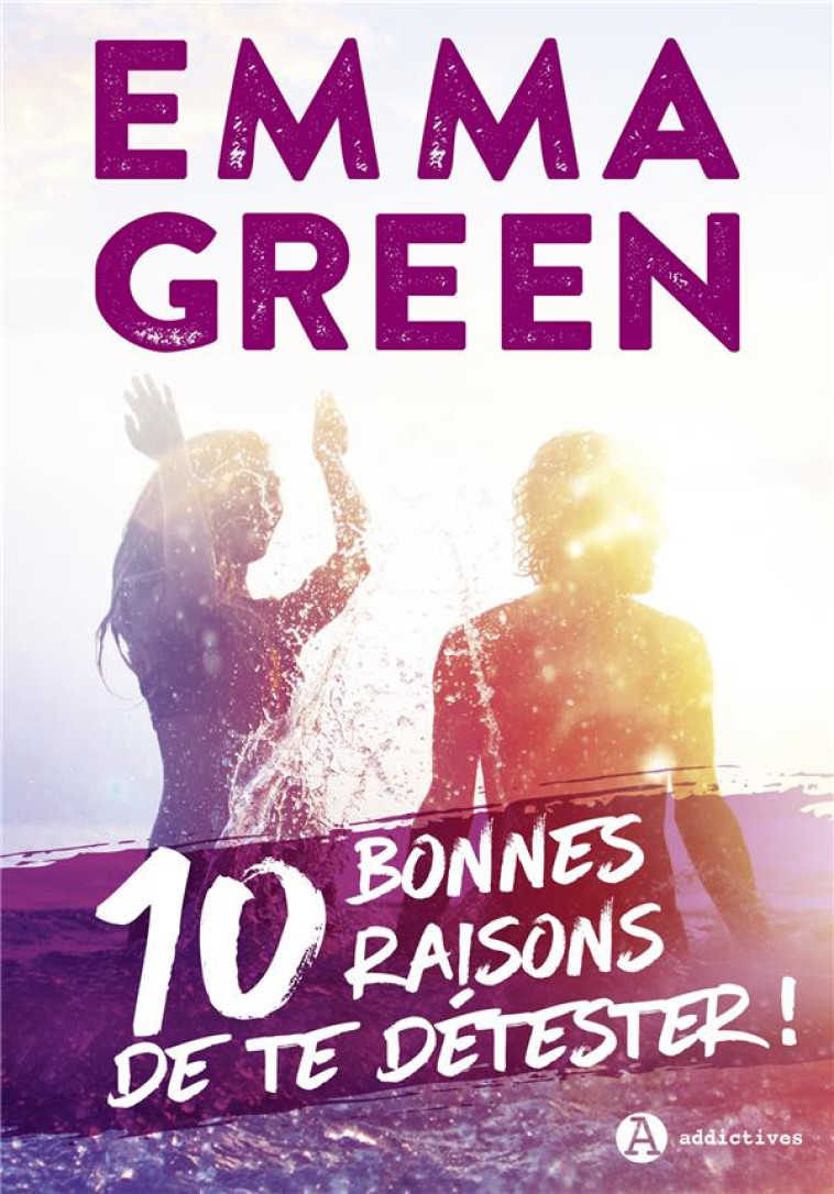 10 BONNES RAISONS DE TE DETESTER - GREEN EMMA - EURO SERVICE