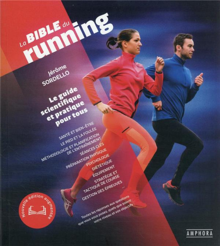 LA BIBLE DU RUNNING - NED - NOUVELLE EDITION AUGMENTEE - SORDELLO JEROME - AMPHORA