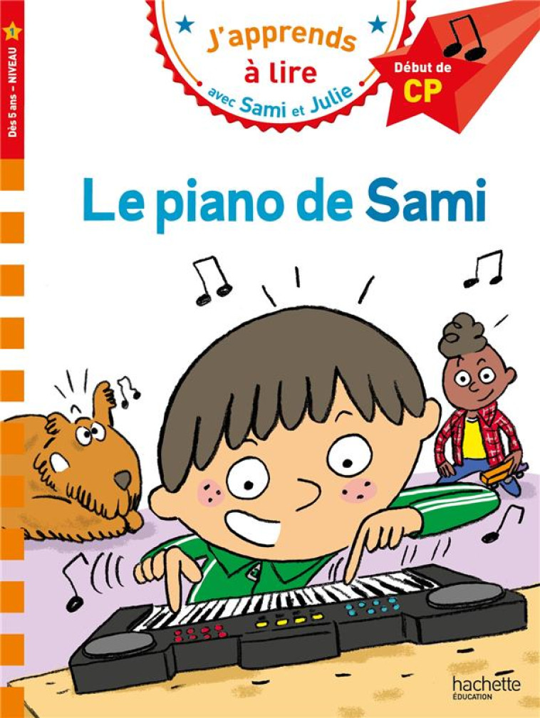 SAMI ET JULIE CP NIVEAU 1 LE PIANO DE SAMI - BONTE/JUNG - HACHETTE