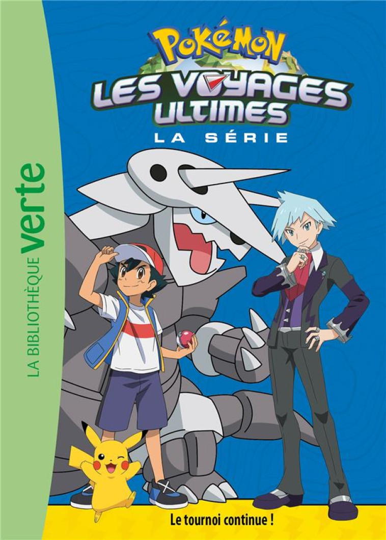 POKEMON LES VOYAGES - T28 - POKEMON LES VOYAGES ULTIMES 28 - LE TOURNOI CONTINUE ! - THE POKEMON COMPANY - HACHETTE