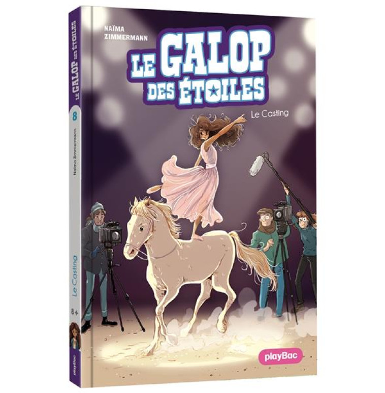 LE GALOP DES ETOILES - LE CASTING ! - TOME 8 - ZIMMERMANN/DELRIEU - PRISMA