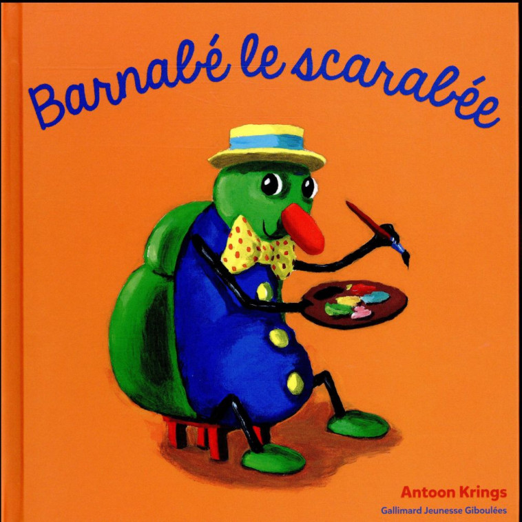 BARNABE LE SCARABEE - KRINGS ANTOON - GALLIMARD