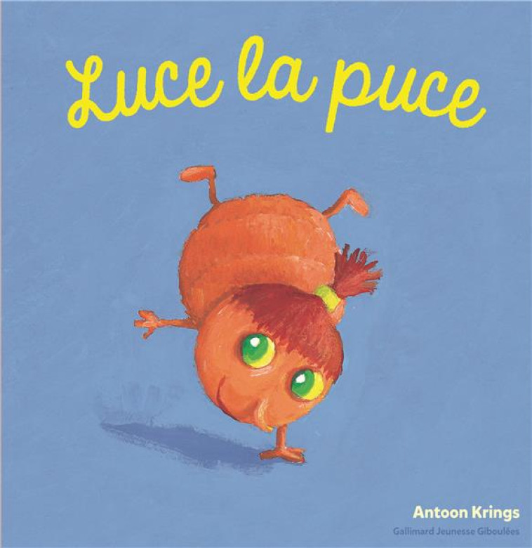 LUCE LA PUCE - KRINGS ANTOON - GALLIMARD