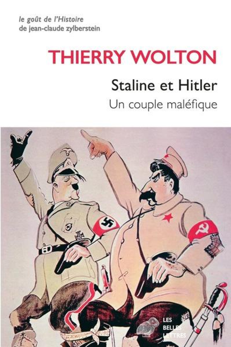 STALINE ET HITLER - UN COUPLE MALEFIQUE - WOLTON - BELLES LETTRES