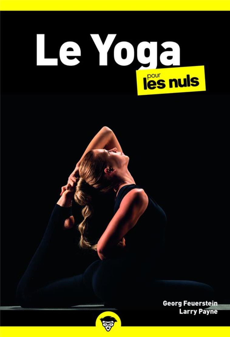 LE YOGA POUR LES NULS, POCHE, 3E ED - FEUERSTEIN/PAYNE - FIRST