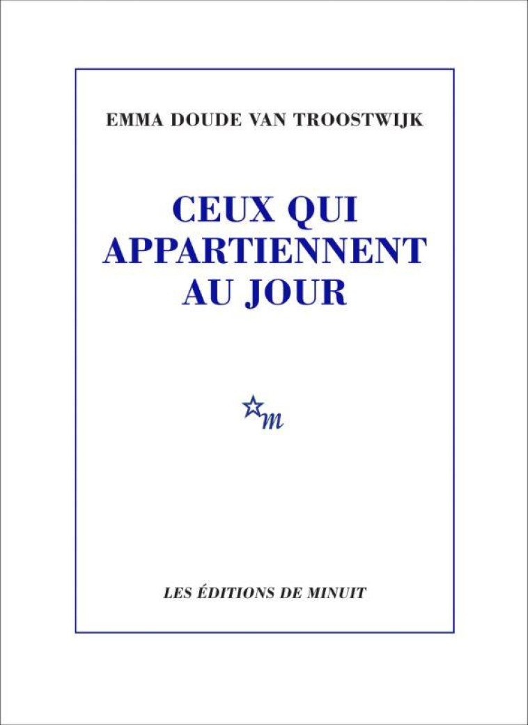 CEUX QUI APPARTIENNENT AU JOUR - DOUDE VAN TROOSTWIJK - MINUIT