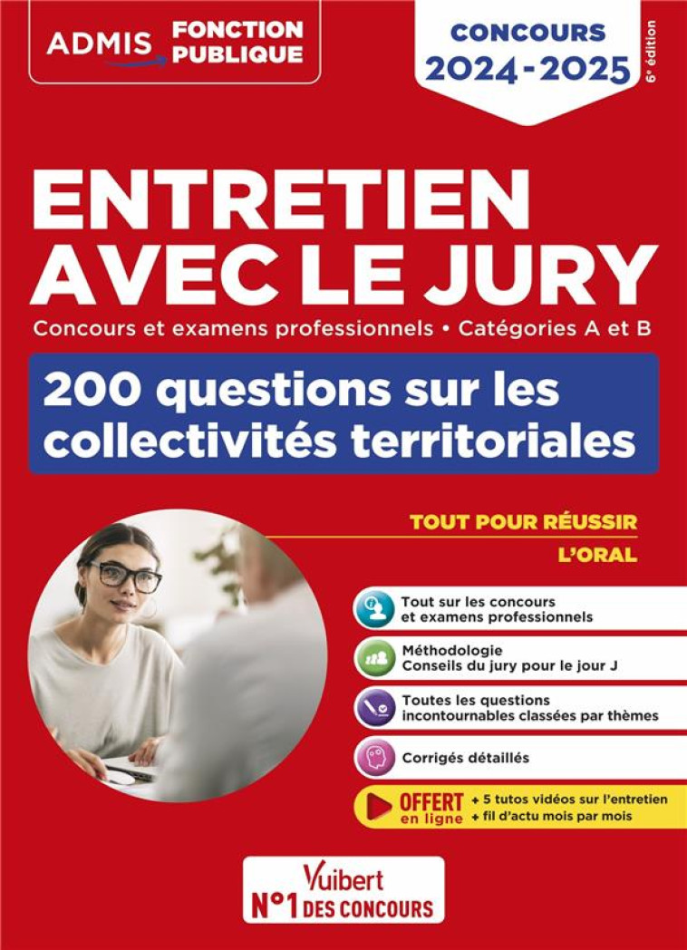 ENTRETIEN AVEC LE JURY : 200 QUESTIONS SUR LES COLLECTIVITES TERRITORIALES  -  CATEGORIES A ET B  -  CONCOURS ET EXAMENS PROFESSIONNELS : CONCOURS (EDITION 2024/2025) - GENINASCA, FABIENNE - VUIBERT