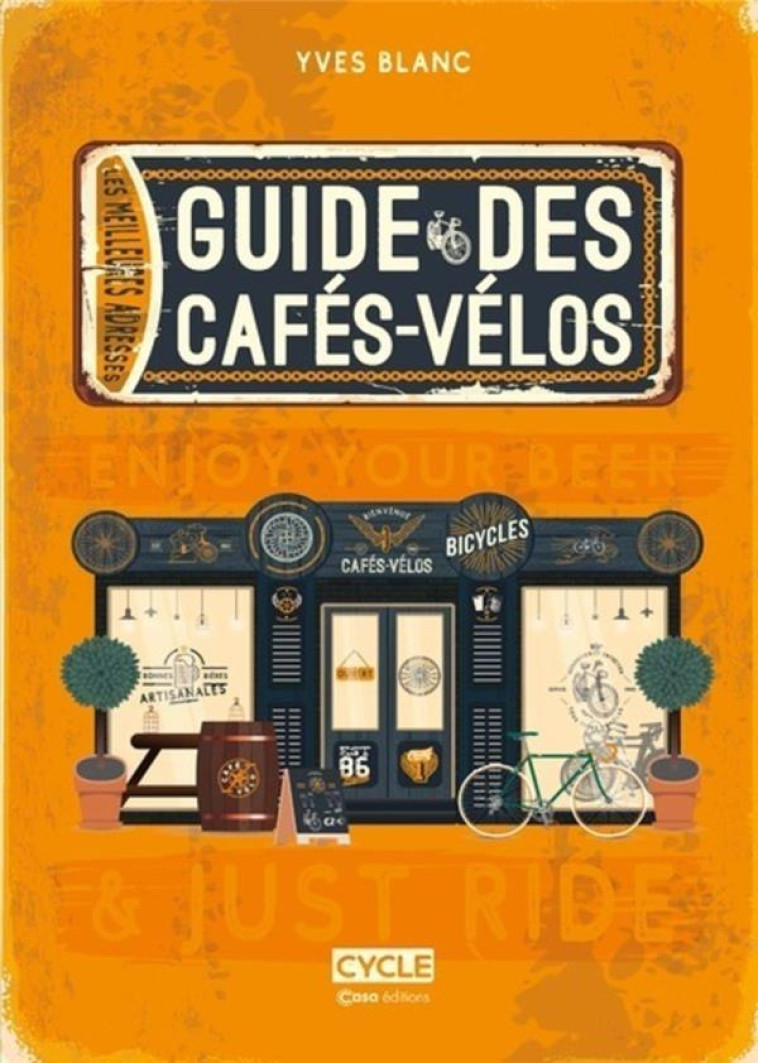 LE GUIDE DES CAFES-VELOS - BLANC YVES - CASA