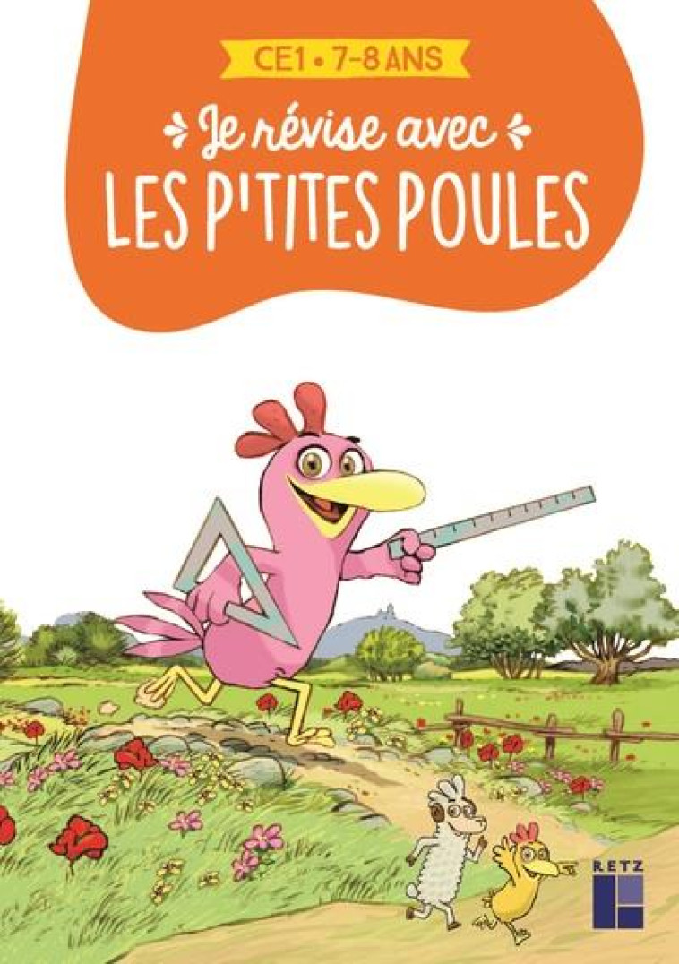 JE REVISE AVES LES P-TITES POULES CE1 7-8 ANS - JOLIBOIS/HEINRICH - RETZ