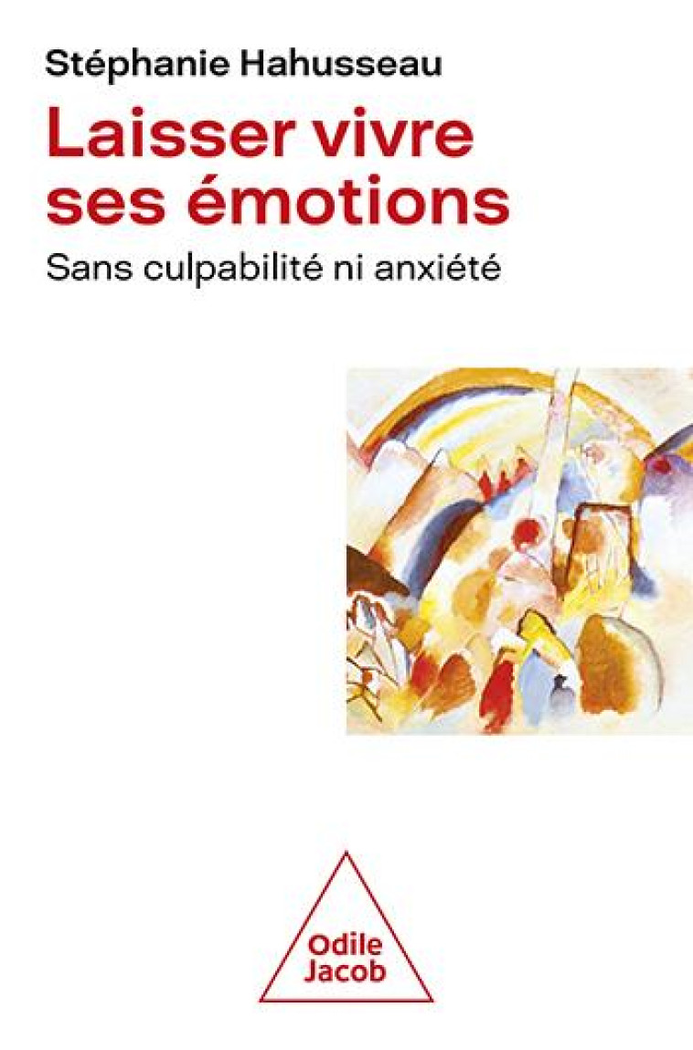 LAISSER VIVRE SES EMOTIONS - HAHUSSEAU STEPHANIE - JACOB