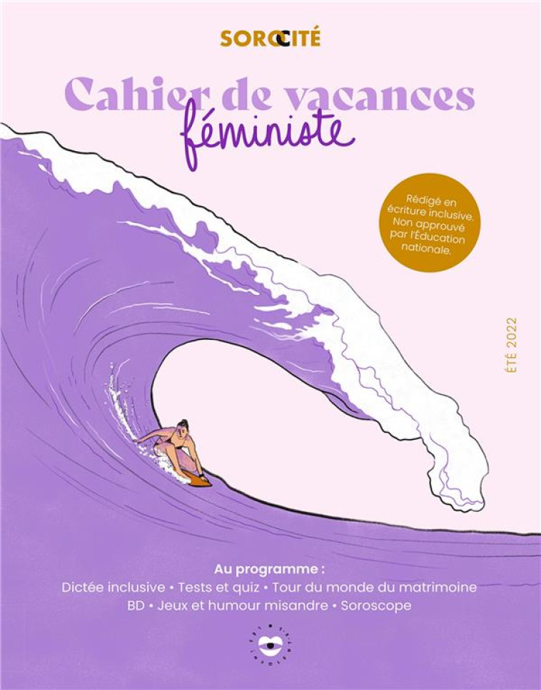 CAHIER DE VACANCES FEMINISTE 2022 - SOROCITE - HACHETTE