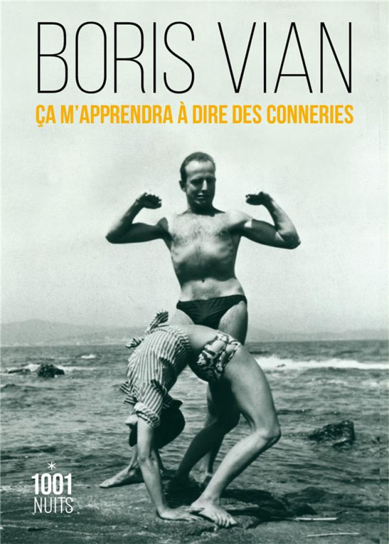 CA M-APPRENDRA A DIRE DES CONNERIES - VIAN BORIS - 1001 NUITS