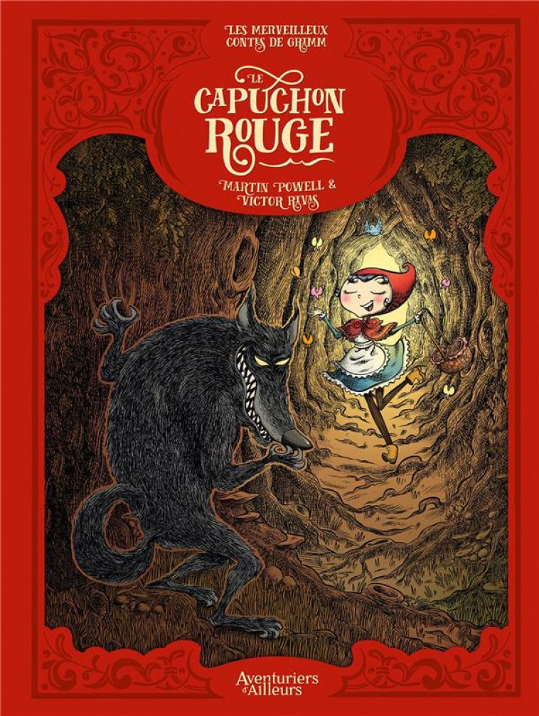 LES MERVEILLEUX CONTES DE GRIMM - T01 - LES MERVEILLEUX CONTES DE GRIMM - LE CAPUCHON ROUGE - UTKIN/POWELL/RIVAS - AVENTURIERS AIL