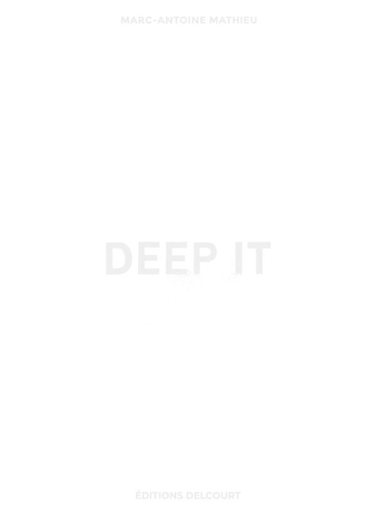 DEEP IT - ONE SHOT - DEEP IT - MATHIEU MARC-ANTOINE - DELCOURT