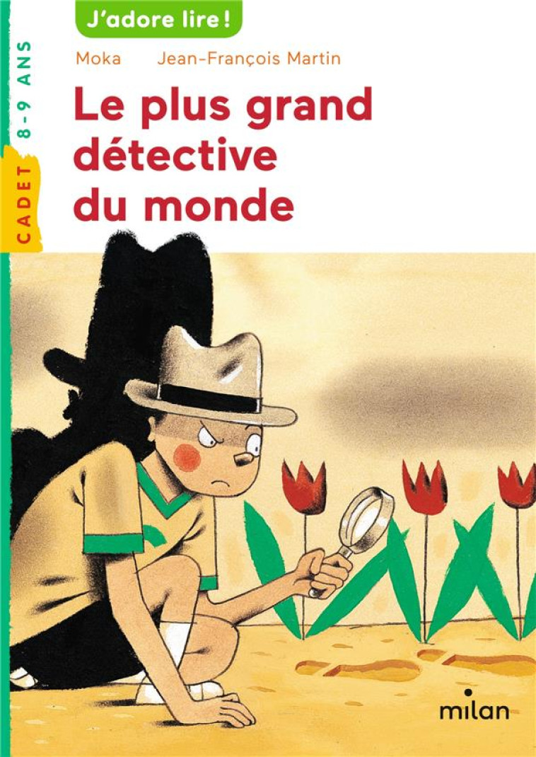 LE PLUS GRAND DETECTIVE DU MONDE - MARTIN/MOKA - BD Kids