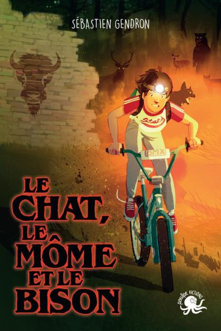 LE CHAT, LE MOME ET LE BISON - GENDRON, SEBASTIEN - POULPE FICTIONS