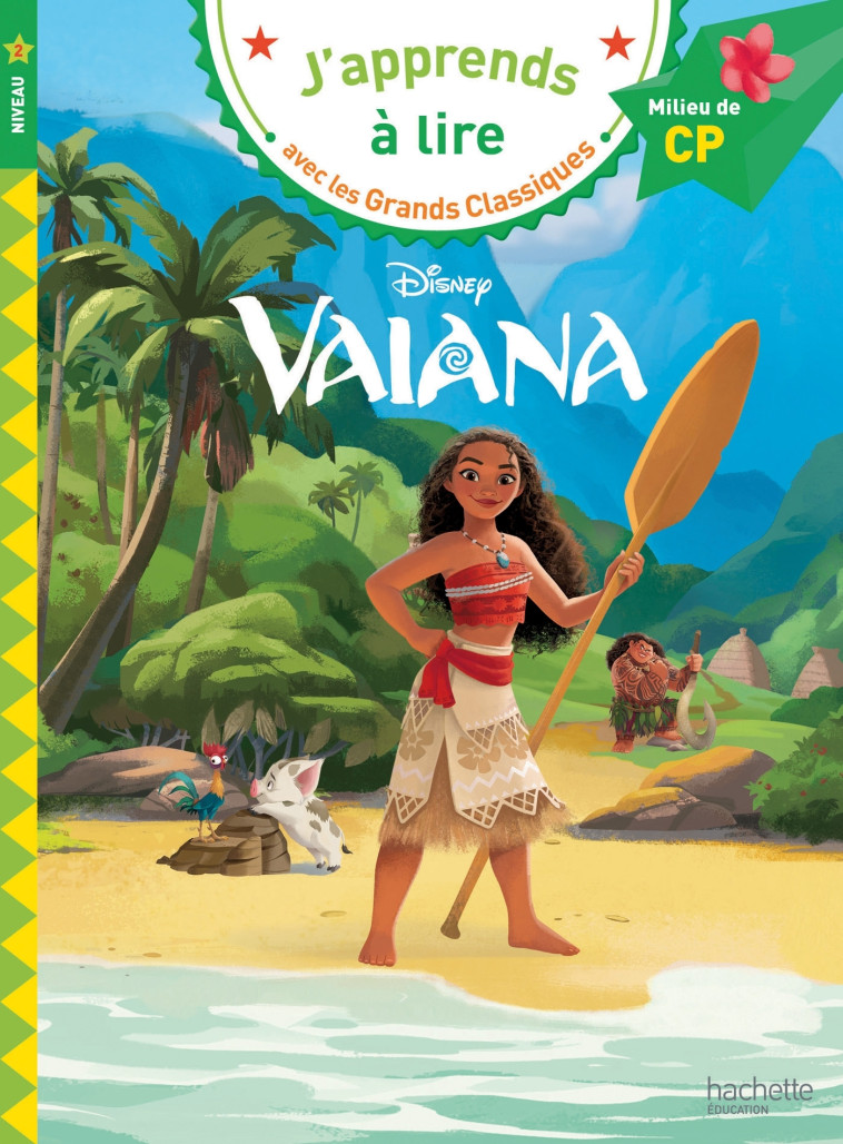 VAIANA CP NIVEAU 2 -   - HACHETTE EDUC