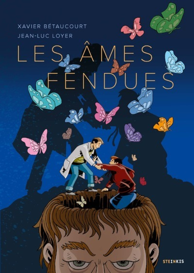 Les âmes fendues - Xavier Beteaucourt, Jean-Luc Loyer, Xavier Betaucourt, Thomas Lavaud - STEINKIS