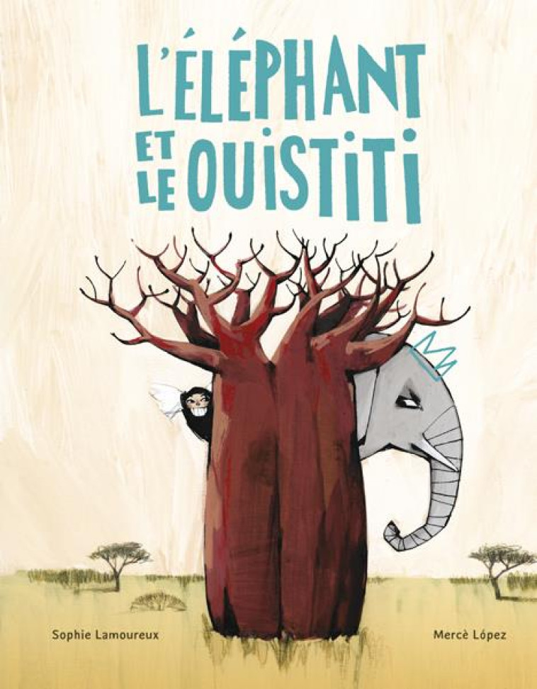 L'ELEPHANT ET LE OUISTITI - LOPEZ/LAMOUREUX - KALEIDOSCOPE