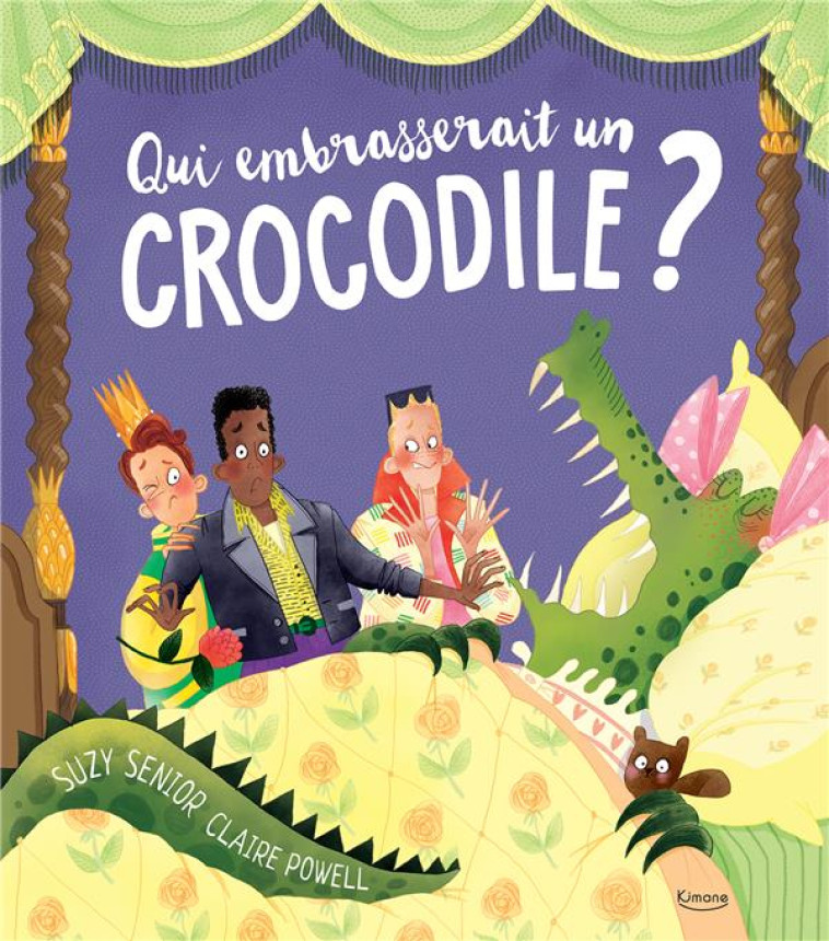 QUI EMBRASSERAIT UN CROCODILE ? - POWELL - KIMANE