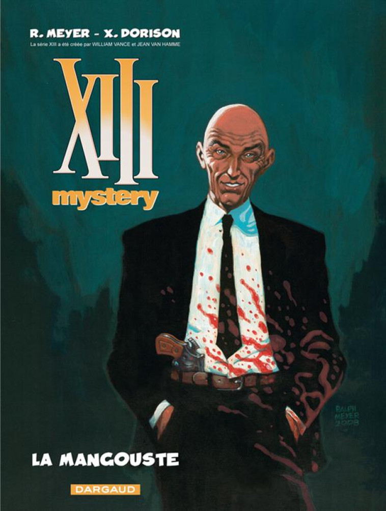 XIII MYSTERY - TOME 1 - LA MANGOUSTE - DORISON XAVIER - DARGAUD