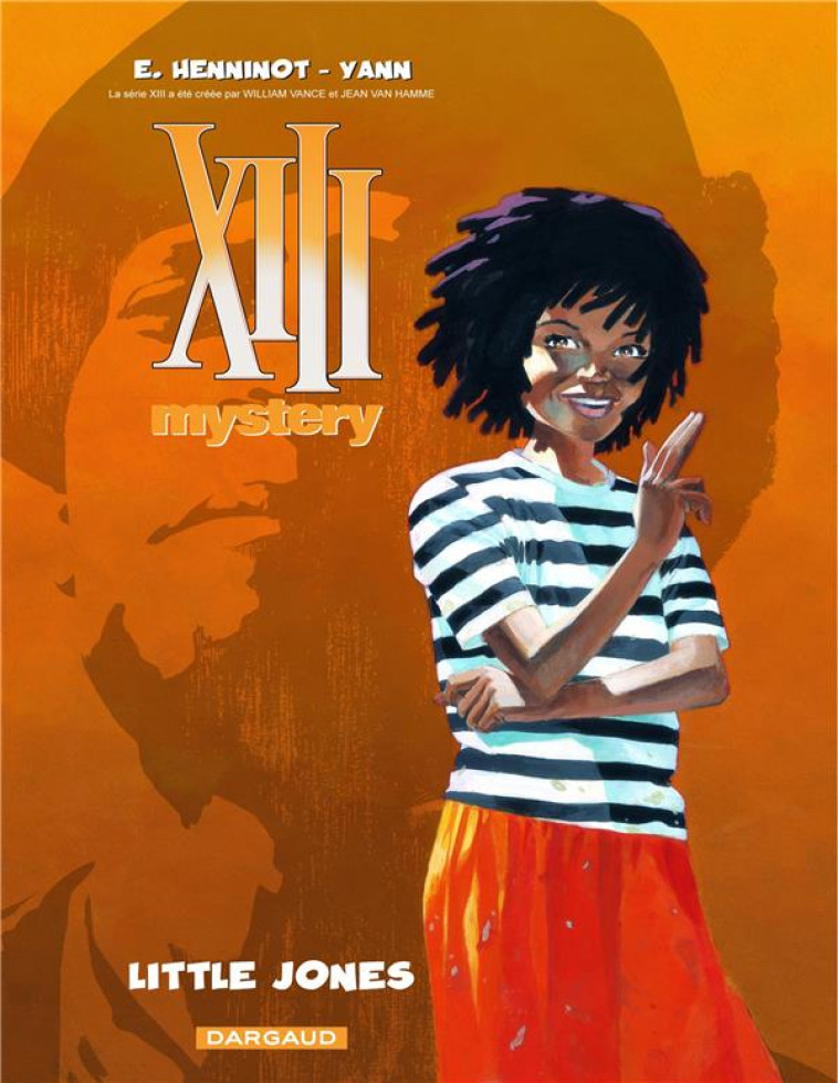 XIII MYSTERY - TOME 3 - LITTLE JONES - YANN - DARGAUD