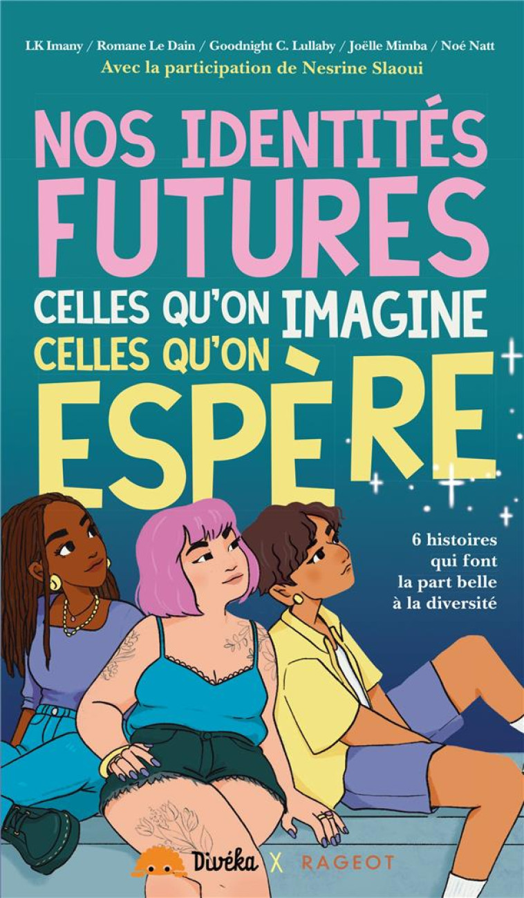 NOS IDENTITES FUTURES, CELLES QU-ON IMAGINE, CELLES QU-ON ESPERE - COLLECTIF - RAGEOT