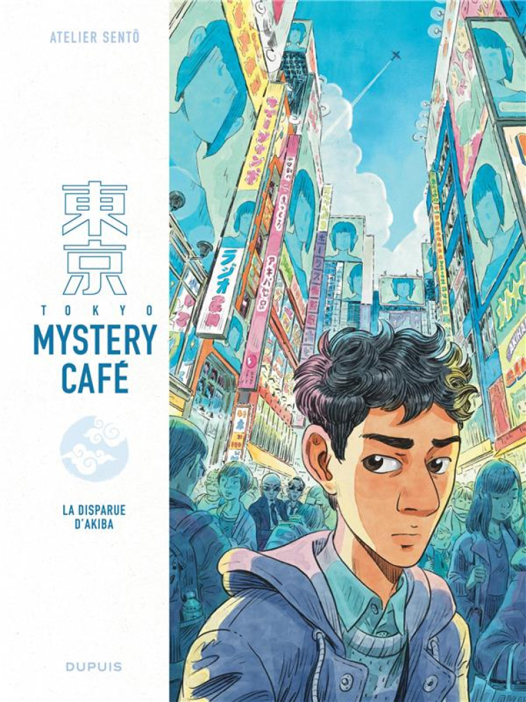 TOKYO MYSTERY CAFE - TOME 1 - LA DISPARUE D AKIBA - ATELIER SENTO - DUPUIS