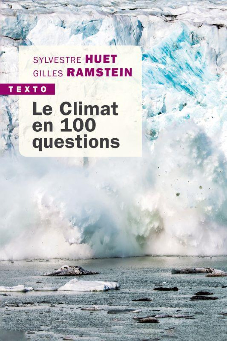 LE CLIMAT EN 100 QUESTIONS - HUET/RAMSTEIN - TALLANDIER