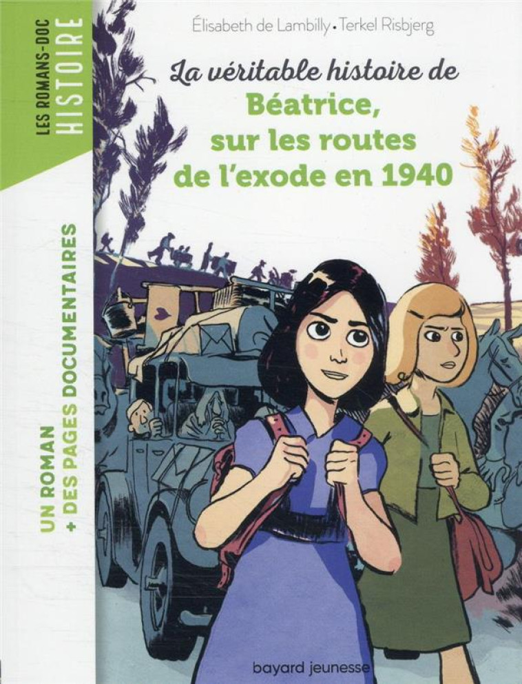 LA VERITABLE HISTOIRE DE BEATRICE SUR LES ROUTES DE L-EXODE EN 1940 - RISBJERG/LAMBILLY - BAYARD JEUNESSE