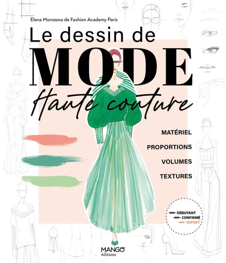 LE DESSIN DE MODE HAUTE COUTURE - MOROZOVA - MANGO