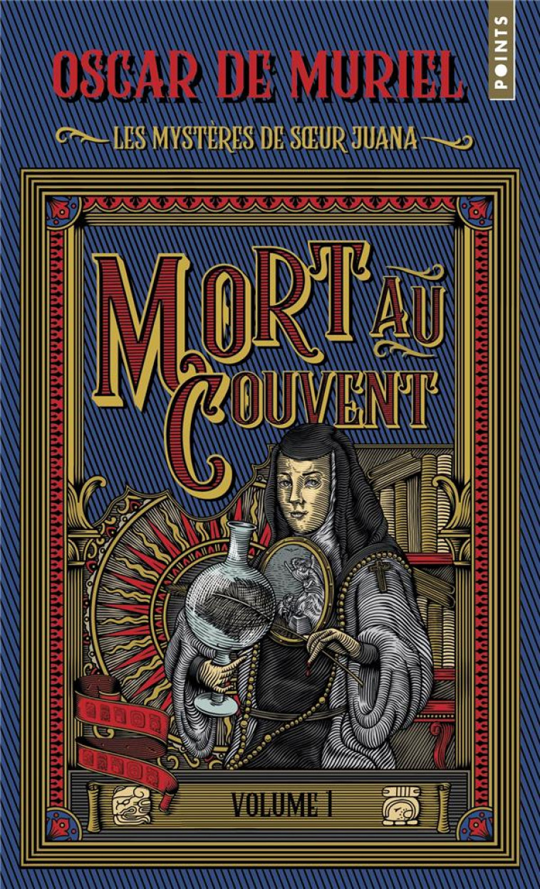 LES MYSTERES DE SOEUR JUANA, TOME 1 - MORT AU COUVENT - DE MURIEL - POINTS