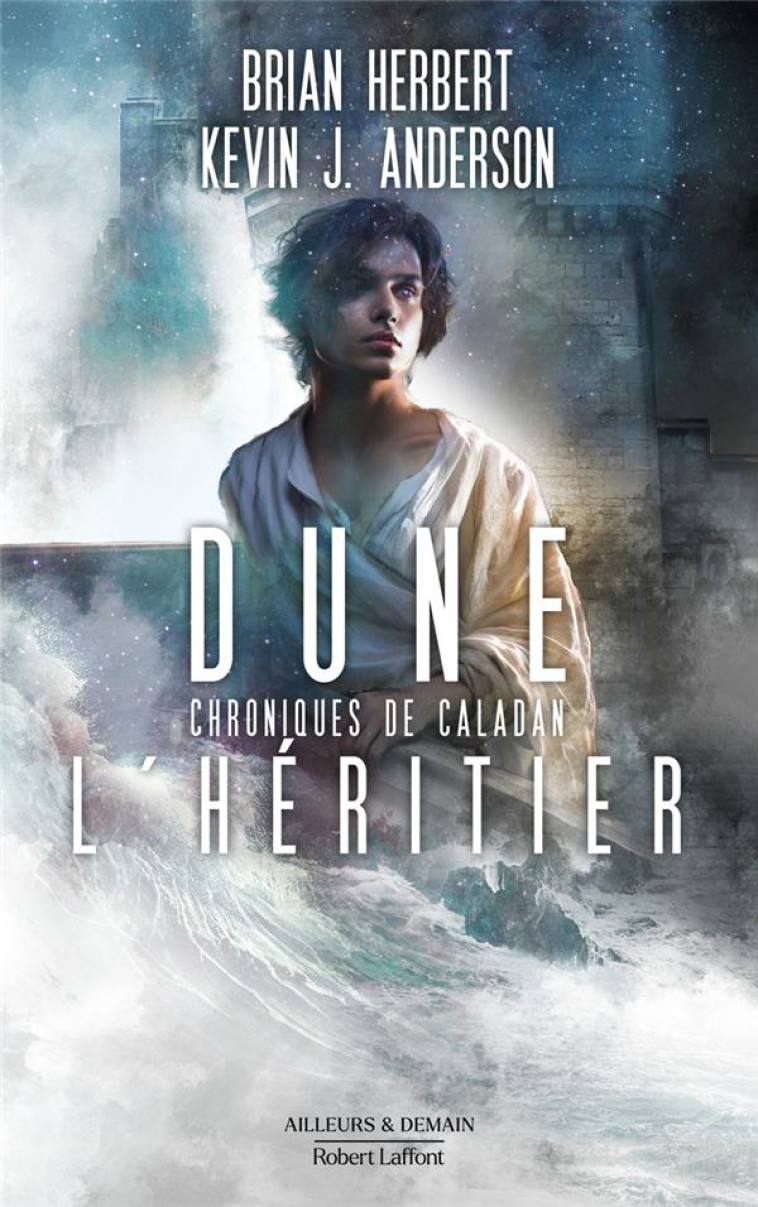 DUNE - CHRONIQUES DE CALADAN - TOME 3 L-HERITIER - ANDERSON/HERBERT - ROBERT LAFFONT