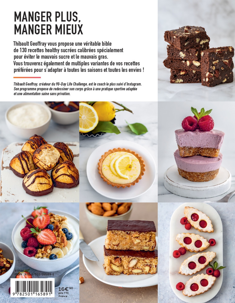 MES RECETTES HEALTHY SUCREES - BOUM ! 130 RECETTES ULTRA GOURMANDES POUR TE FAIRE PLAISIR - Thibault Geoffray - MARABOUT