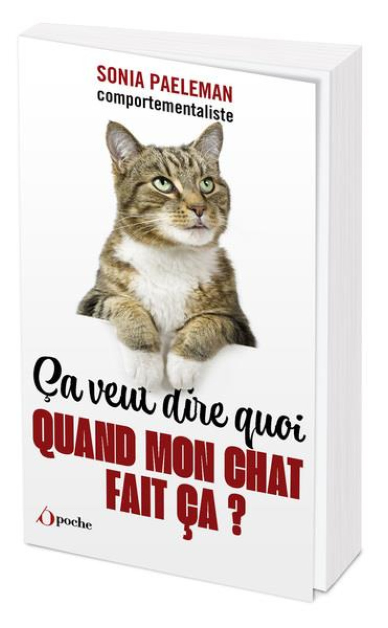 CA VEUT DIRE QUOI QUAND MON CHAT FAIT CA ? - PAELEMAN SONIA - L ETUDIANT