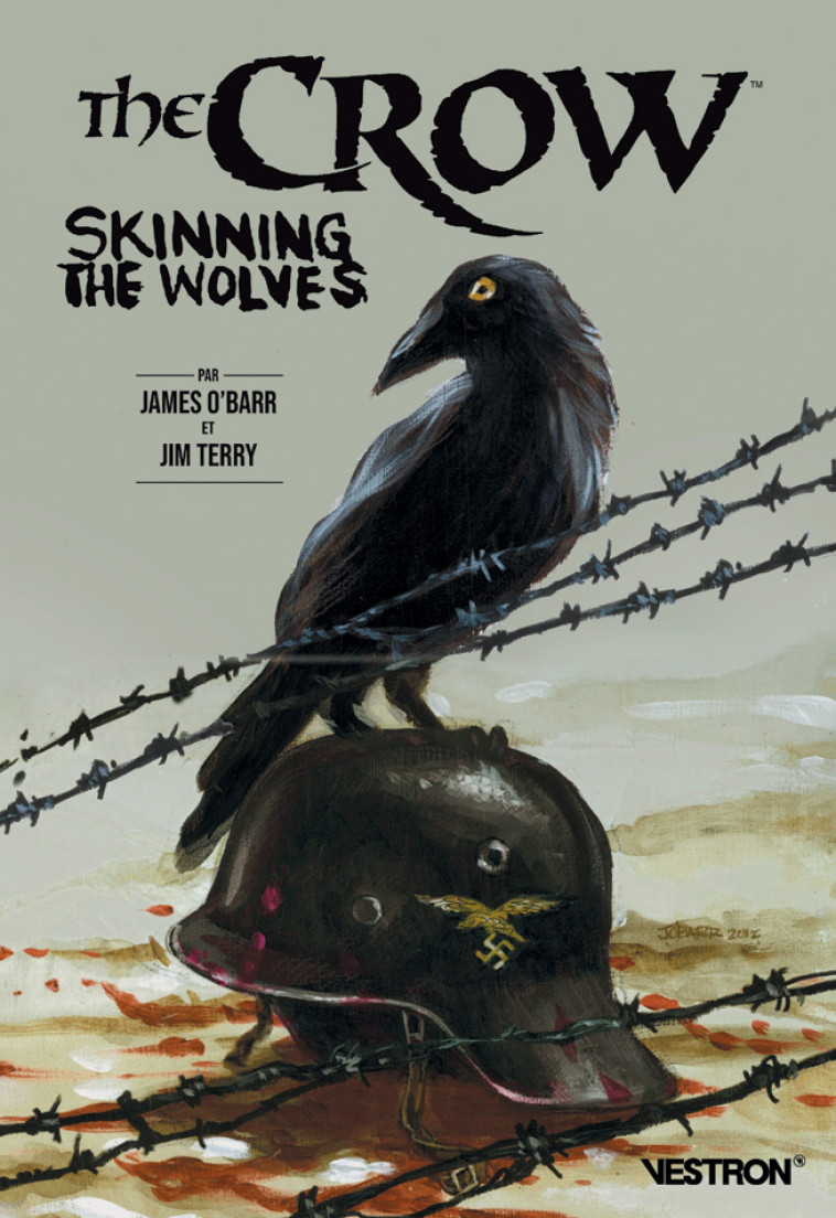 THE CROW : SKINNING THE WOLVES - James O'Barr - VESTRON