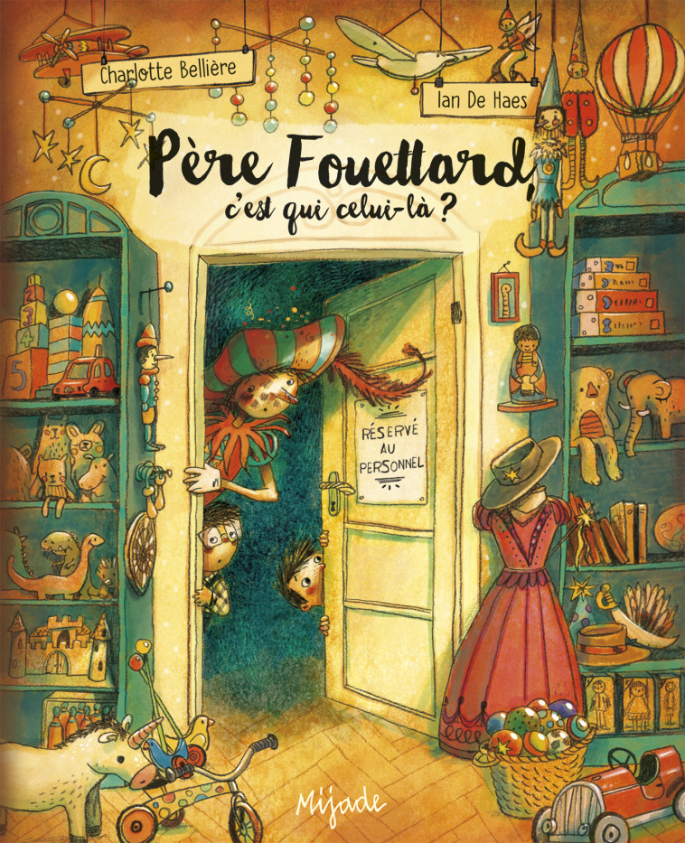 PERE FOUETTARD, C-EST QUI CELUI-LA? - Charlotte Bellière, Ian DE HAES - MIJADE