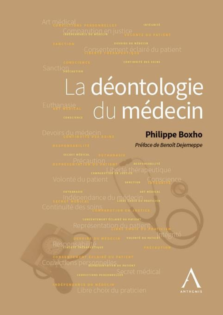 LA DEONTOLOGIE DU MEDECIN - BOXHO, PHILIPPE - LGDJ