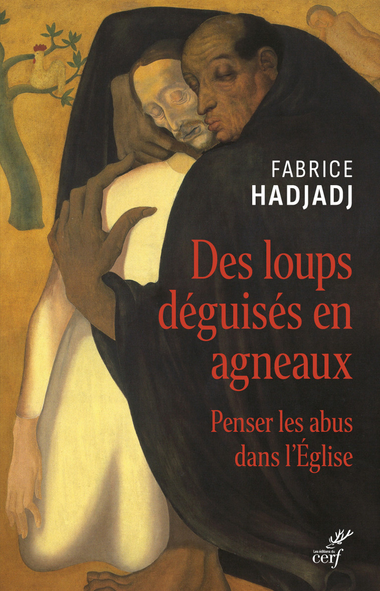 DES LOUPS DEGUISES EN AGNEAUX - Fabrice Hadjadj - CERF