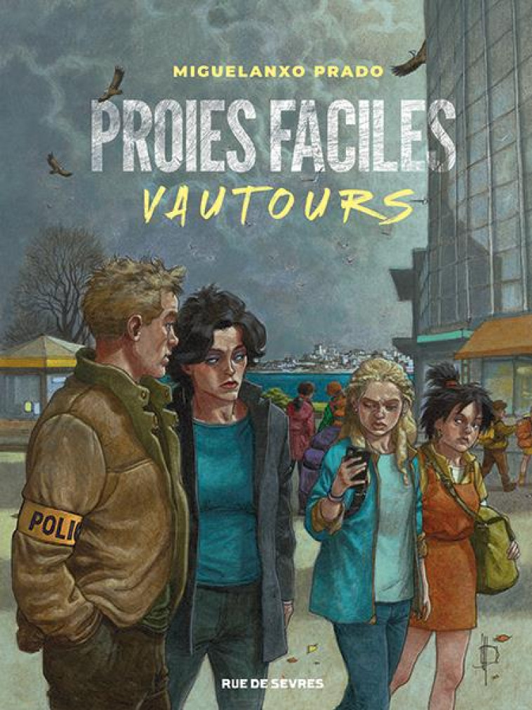 PROIES FACILES : VAUTOURS - MIGUELANXO PRADO - RUE DE SEVRES